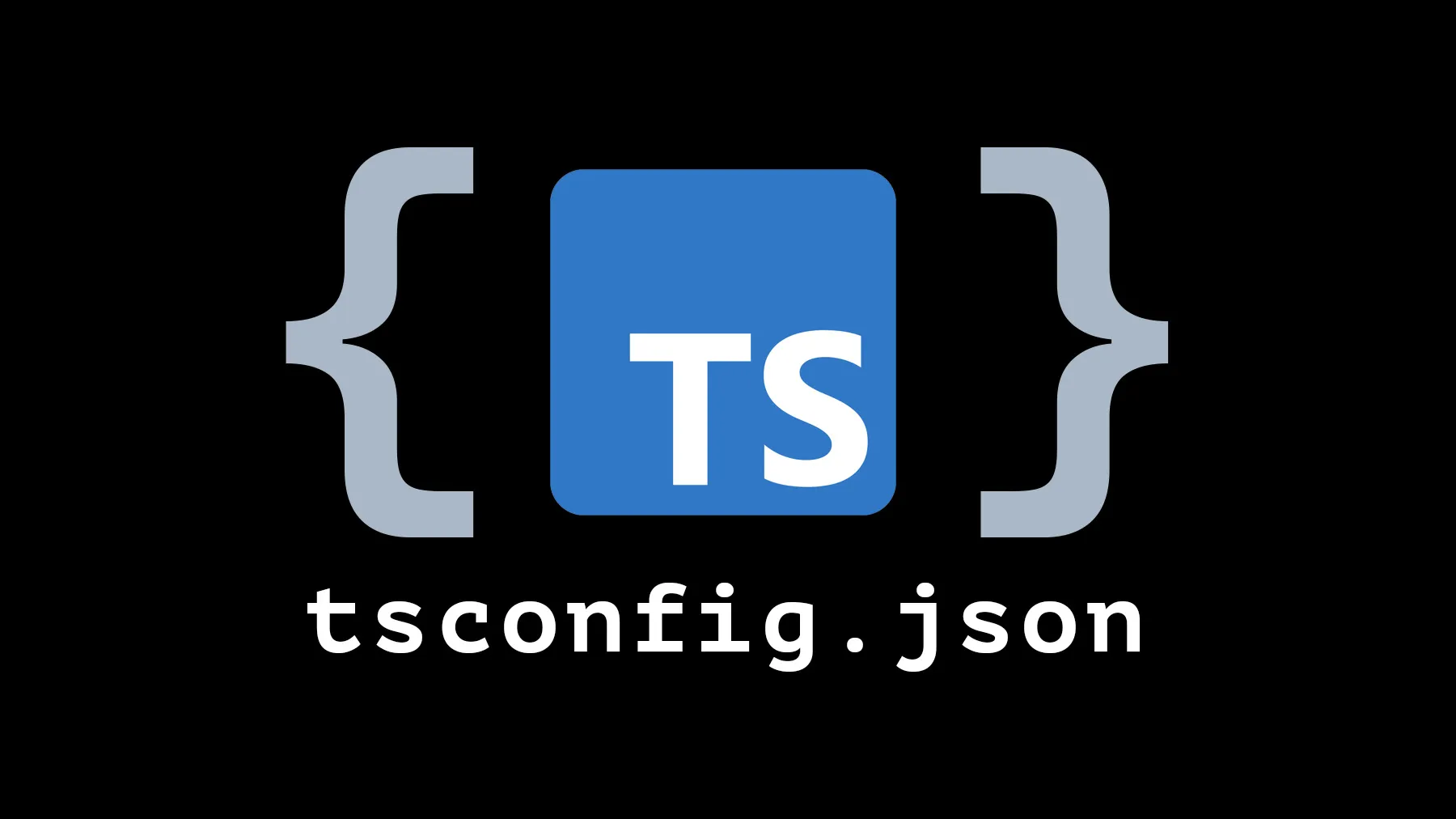 Making Sense of tsconfig